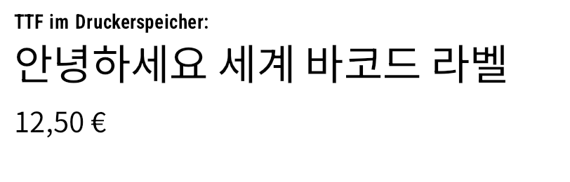 Korean: TTF in printer memory (~DU + ^A@)